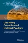 Image for Data mining: foundations and intelligent paradigms