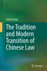 Image for The tradition and modern transition of Chinese law