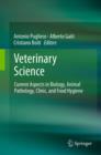 Image for Veterinary science: current aspects in biology, animal pathology, clinic and food hygiene : LXIV Annual Meeting of the Italian Society for Veterinary Sciences, Asti 2010, selected papers
