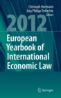 Image for European Yearbook of International Economic Law 2012