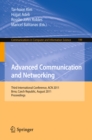 Image for Advanced communication and networking: International Conference, ACN 2011, Brno, Czech Republic, August 15-17, 2011