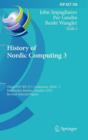 Image for History of Nordic Computing 3  : Third IFIP WG 9.7 Conference, HiNC3, Stockholm, Sweden, October 18-20, 2010