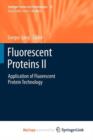 Image for Fluorescent Proteins II : Application of Fluorescent Protein Technology