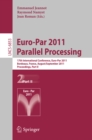 Image for Euro-Par 2011 parallel processing: 17th International Euro-ParConference, Bordeaux, France, August 29 - September 2, 2011. : Part II