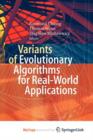 Image for Variants of Evolutionary Algorithms for Real-World Applications