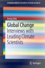Image for Global change  : interviews with leading climate scientists