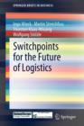 Image for Switchpoints for the Future of Logistics