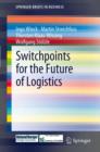 Image for Switchpoints for the future of logistics