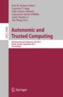 Image for Autonomic and trusted computing: 8th International Conference, ATC 2011, Banff, Canada, September 2-4, 2011