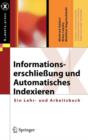 Image for Informationserschließung und Automatisches Indexieren : Ein Lehr- und Arbeitsbuch