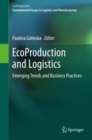 Image for EcoProduction and logistics: emerging trends and business practices