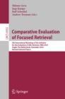 Image for Comparative evaluation of focused retrieval: 9th International Workshop of the Inititative for the Evaluation of XML Retrieval, INEX 2010, Vught, The Netherlands, December 13-15, 2010, The Netherlands, revised selected papers