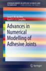 Image for Advances in numerical modeling of adhesive joints