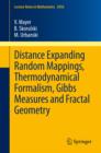 Image for Distance expanding random mappings, thermodynamical formalism, Gibbs measures and fractal geometry