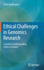 Image for Ethical challenges in genomics research  : a guide to understanding ethics in context