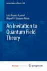 Image for An Invitation to Quantum Field Theory
