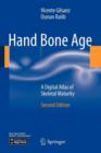 Image for Hand bone age  : a digital atlas of skeletal maturity