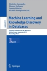 Image for Machine learning and knowledge discovery in databases  : European Conference, ECML PKDD 2010, Athens, Greece, September 5-9, 2011Part I