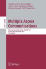 Image for Multiple access communications  : 4th International Workshop, MACOM 2011, Trento, Italy, September 12-13, 2011, proceedings
