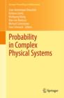 Image for Probability in complex physical systems: in honour of Erwin Bolthausen and Jurgen Gartner : v. 11