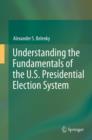 Image for Understanding the foundations of the U.S. presidential election system