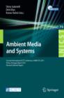 Image for Ambient media and systems: Second International ICST Conference, AMBI-SYS 2011, Porto, Portugal, March 24-25, 2011