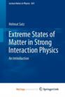 Image for Extreme States of Matter in Strong Interaction Physics