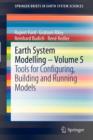 Image for Earth system modelling  : tools for configuring, building and running models