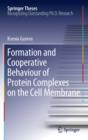 Image for Formation and cooperative behaviour of protein complexes on the cell membrane