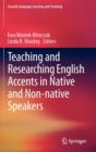 Image for Teaching and Researching English Accents in Native and Non-native Speakers