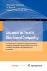 Image for Advances in Parallel, Distributed Computing : First International Conference on Parallel, Distributed Computing Technologies and Applications, PDCTA 2011, Tirunelveli, Tamil Nadu, India, September 23-
