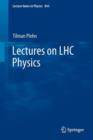Image for Lectures on LHC Physics