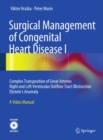 Image for Surgical management of congenital heart disease.: complex transposition of great arteries right and left, ventricular outflow, tract obstruction, Ebsteins anomaly : a video manual : 1