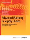 Image for Advanced Planning in Supply Chains : Illustrating the Concepts Using an SAP(R) APO Case Study