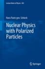 Image for Nuclear physics with polarized particles
