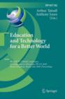 Image for Education and Technology for a Better World : 9th IFIP TC 3 World Conference on Computers in Education, WCCE 2009, Bento Goncalves, Brazil, July 27-31, 2009, Proceedings