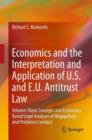 Image for Economics and the interpretation and application of U.S. and E.U. Antitrust LawVolume I