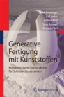 Image for Generative Fertigung mit Kunststoffen: Konzeption und Konstruktion fur Selektives Lasersintern