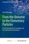 Image for From the Universe to the Elementary Particles