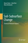 Image for Soil-subsurface change: chemical pollutant impacts