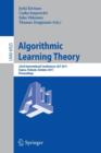 Image for Algorithmic learning theory  : 22nd International Conference, ALT 2011, Espoo, Finland, October 5-7, 2011