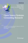 Image for Open source systems: grounding research : 7th IFIP 2.13 International Conference, OSS 2011, Salvador, Brazil, October 6-7, 2011, proceedings