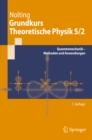 Image for Grundkurs Theoretische Physik 5/2: Quantenmechanik - Methoden und Anwendungen