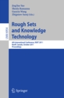 Image for Rough set and knowledge technology: 6th International Conference, RSKT 2011, Banff, Canada, October 9-12, 2011