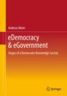 Image for eDemocracy &amp; eGovernment: stages of a democratic knowledge society