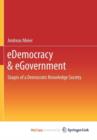 Image for eDemocracy &amp; eGovernment : Stages of a Democratic Knowledge Society