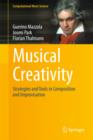 Image for Musical creativity  : strategies and tools in composition and improvisation