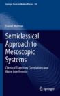 Image for Semiclassical approach to mesoscopic systems: classical trajectory correlations and wave interference