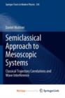 Image for Semiclassical Approach to Mesoscopic Systems