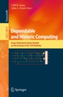 Image for Dependable and Historic Computing: Essays Dedicated to Brian Randell on the Occasion of his 75th Birthday